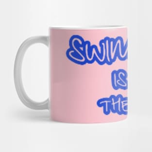 Swimming is my Therapy Mug